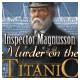 #Free# Inspector Magnusson: Murder on the Titanic #Download#