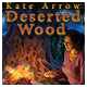 #Free# Kate Arrow: Deserted Wood Mac #Download#
