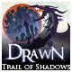 #Free# Drawn: Trail of Shadows #Download#