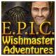 #Free# E.P.I.C: Wishmaster Adventures #Download#
