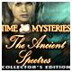 #Free# Time Mysteries: The Ancient Spectres Collector's Edition Mac #Download#